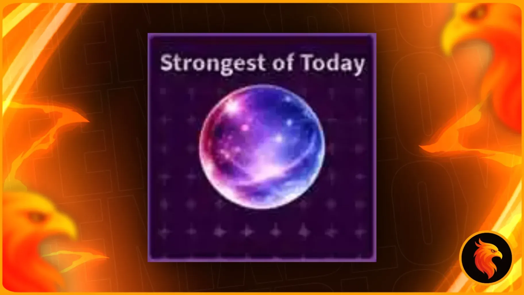 🎁 STRONGEST OF TODAY 🎁